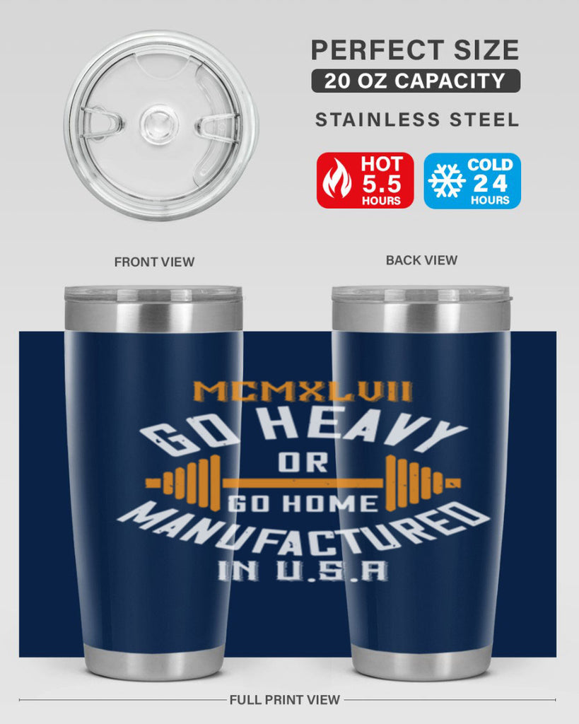 mcmxlvii go heavy or go home manufactured in 84#- gym- Tumbler