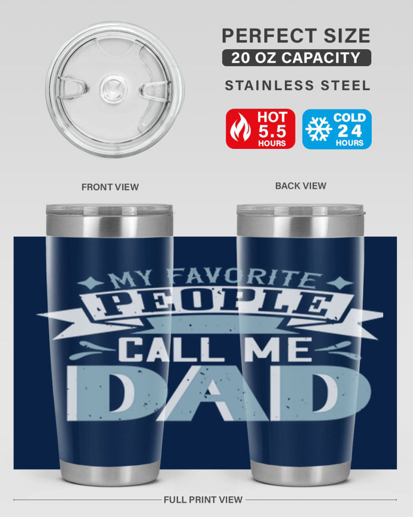 my favorite people call me dad 211#- fathers day- Tumbler