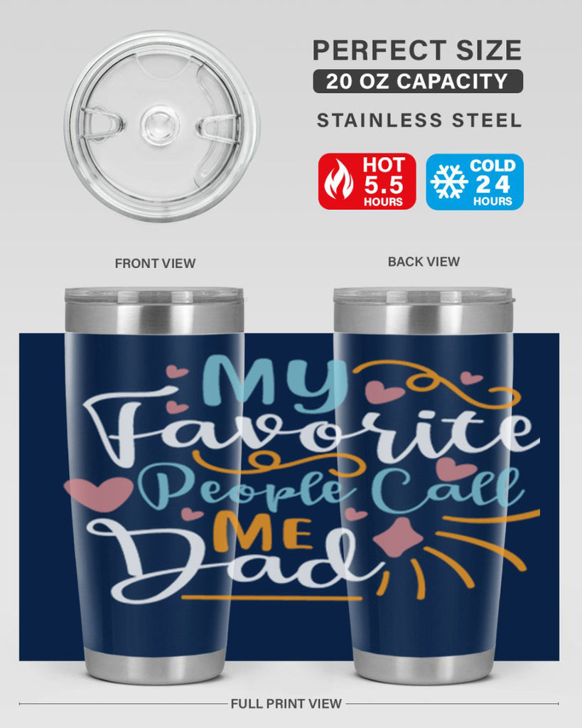 my favorite people call me dad 79#- fathers day- Tumbler