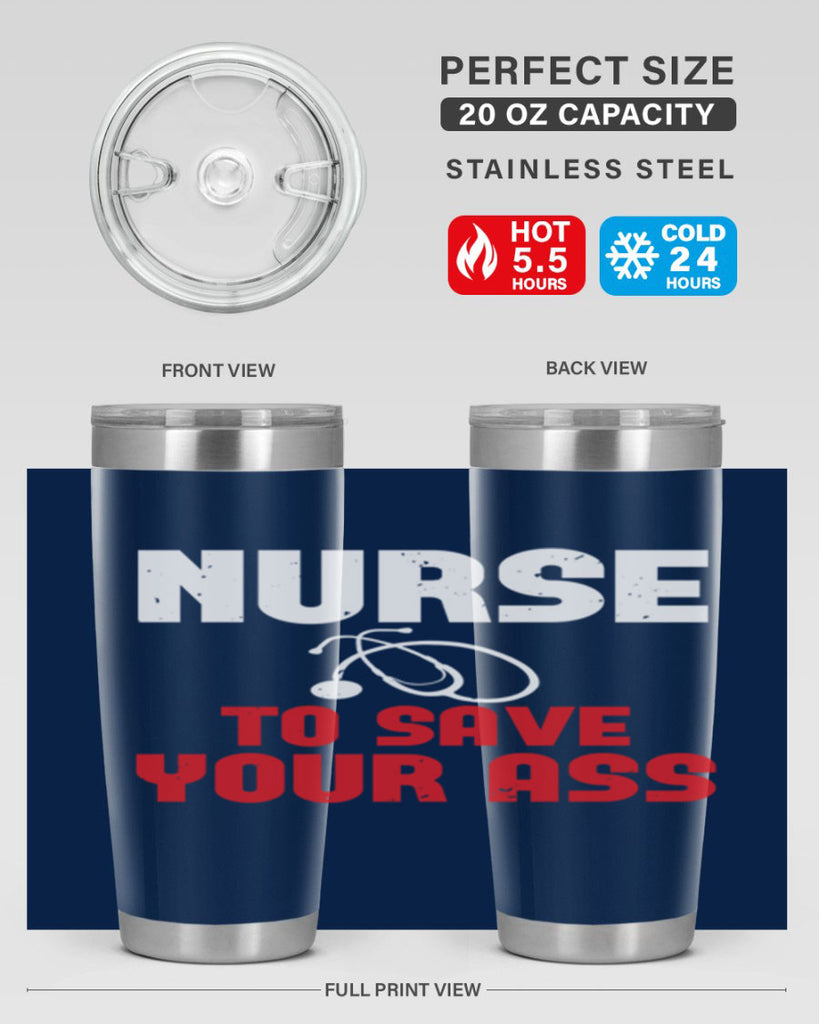 nurse to save your ass Style 277#- nurse- tumbler