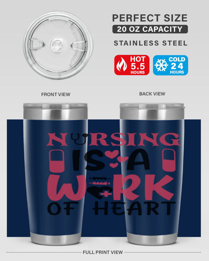 nursing is a work of heart Style 359#- nurse- tumbler