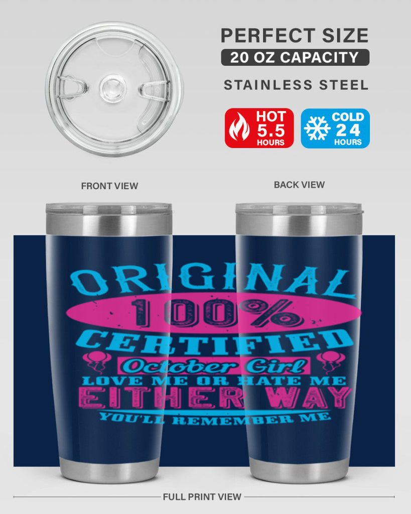 original certified october girl love me or hate me either way youll remember me Style 46#- birthday- tumbler