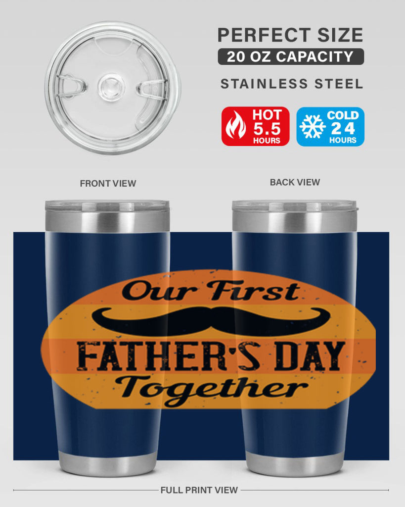 our first fathers day together 173#- fathers day- Tumbler