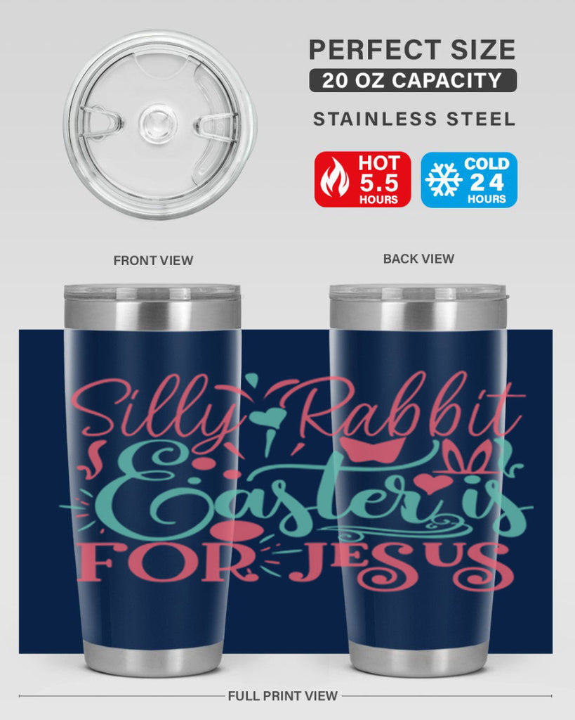 silly rabbit easter is for jesus 103#- easter- Tumbler