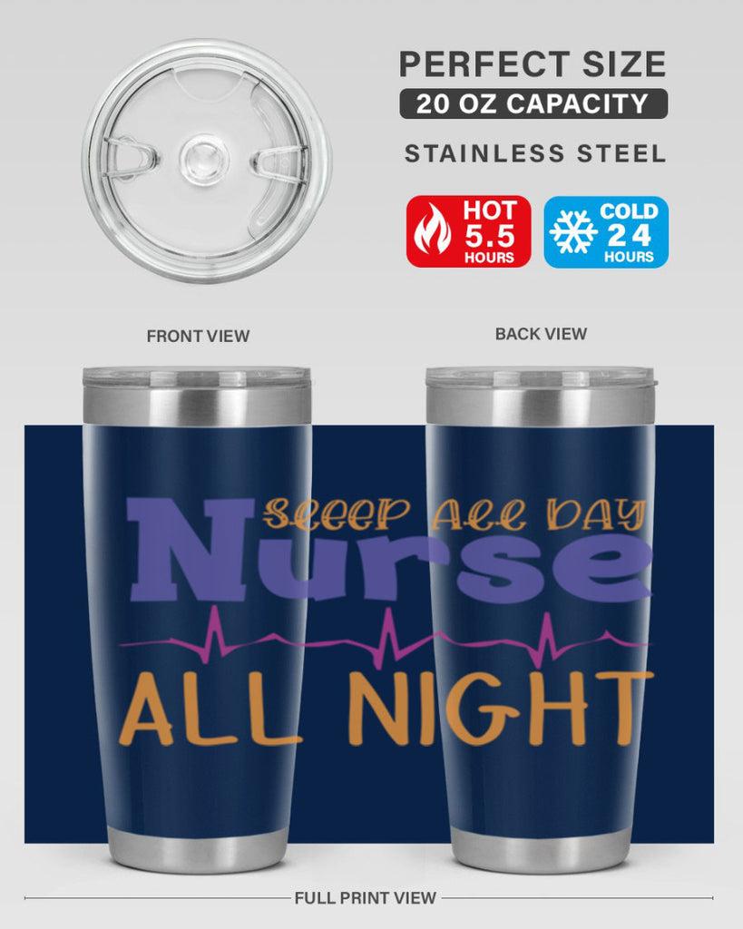 sleep all day nurse all night Style 349#- nurse- tumbler