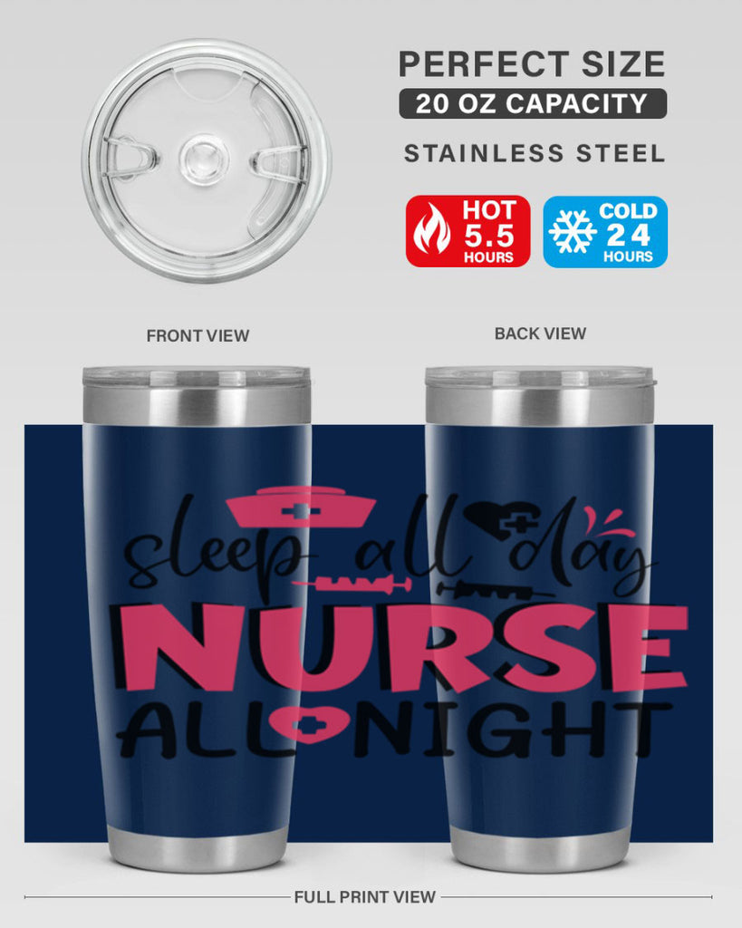 sleep all day nurse all night Style 350#- nurse- tumbler