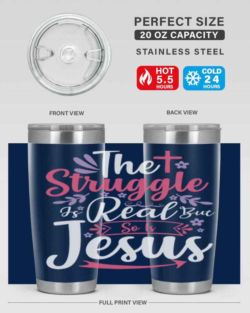 the struggle is real but so is jesus 5#- easter- Tumbler