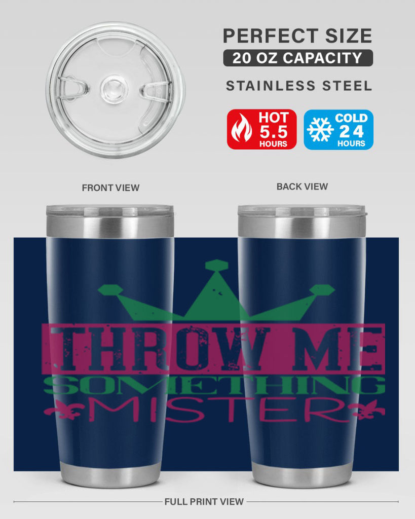 throw me something mister 33#- mardi gras- Tumbler