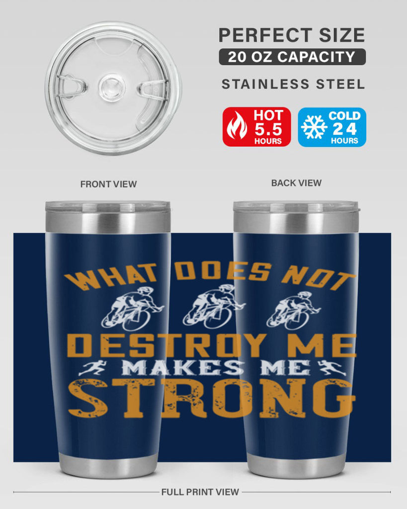 what does not destroy me makes me strong 4#- running- Tumbler