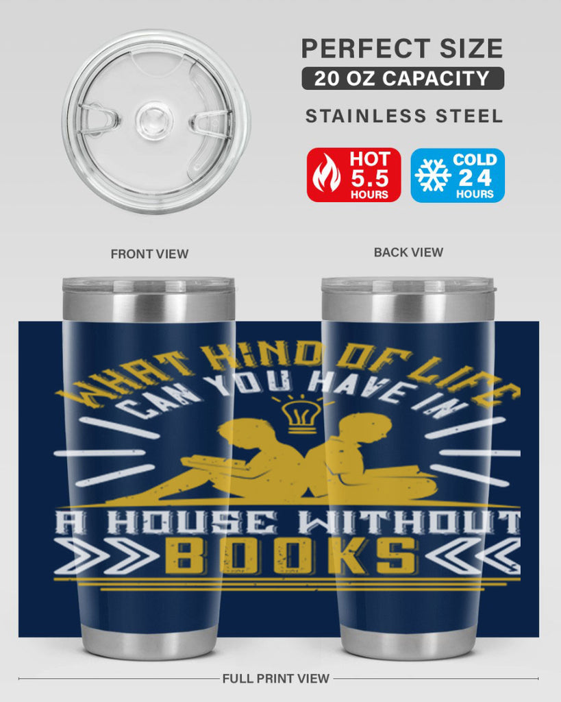what kind of life can you have in a house without books 2#- reading- Tumbler