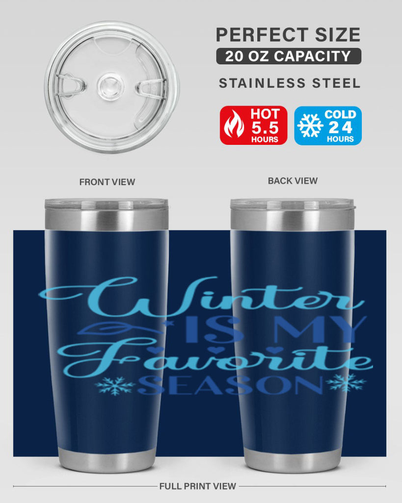 winter is my favorite season 511#- winter- Tumbler