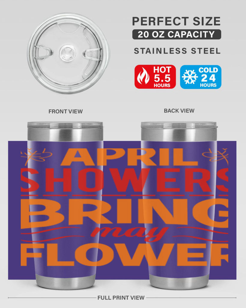 April showers bring may flower 18#- spring- Tumbler
