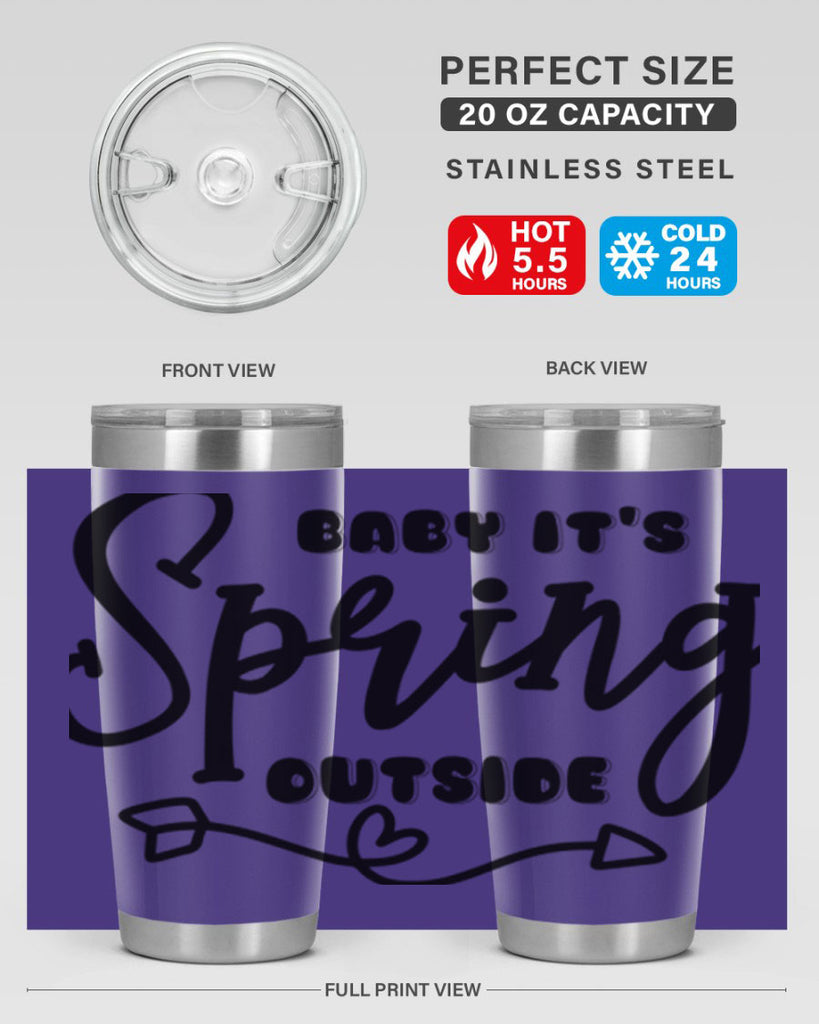 Baby It's Spring Outside25#- spring- Tumbler