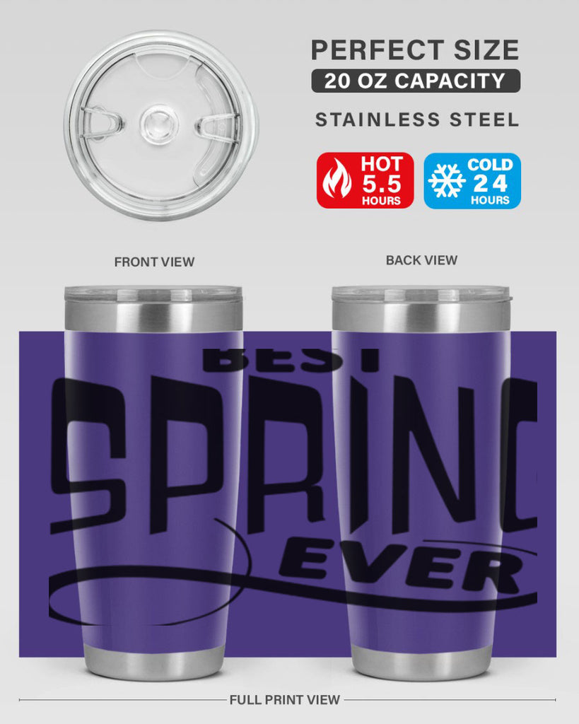 Best Spring Ever35#- spring- Tumbler