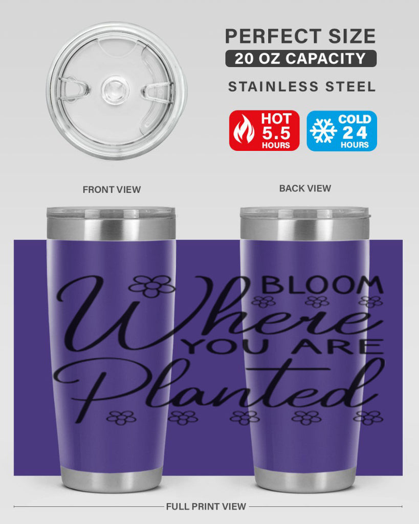 Bloom where you are planted 86#- spring- Tumbler