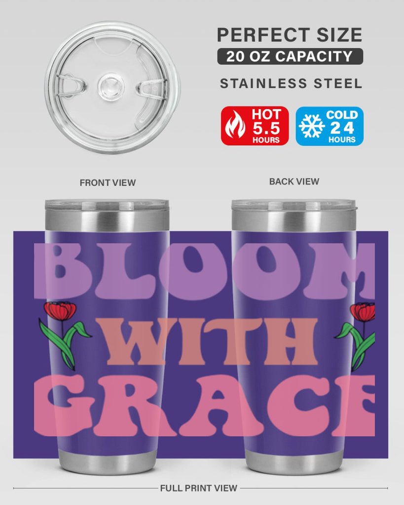 Bloom with Grace  90#- spring- Tumbler