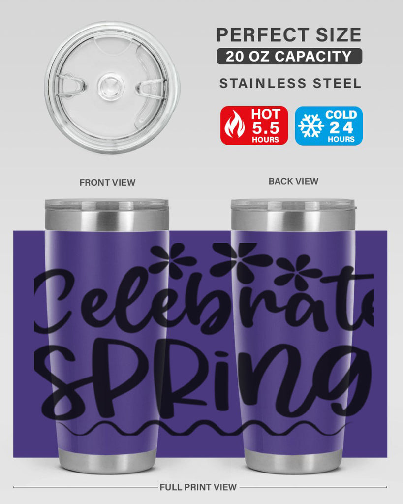 Celebrate spring  108#- spring- Tumbler