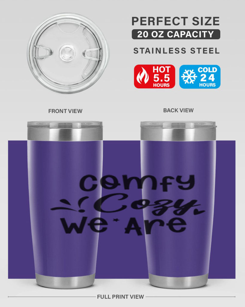 Comfy Cozy We Are 57#- winter- Tumbler