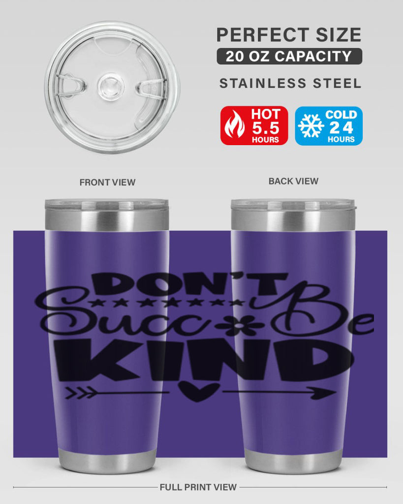 Dont Succ Be Kind 94#- winter- Tumbler