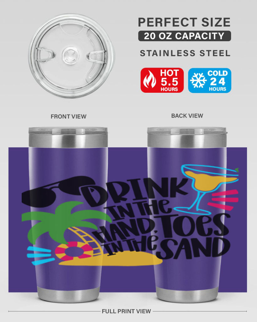Drink In The Hand Toes In The Sand Style 48#- summer- Tumbler