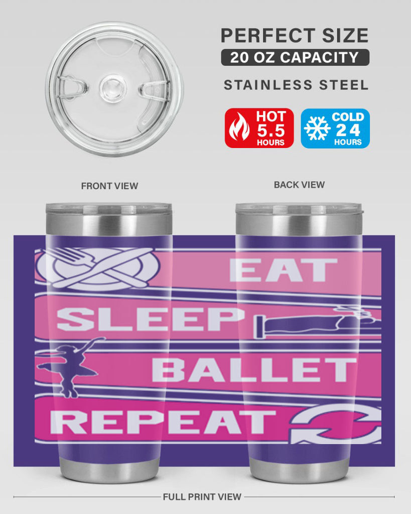 Eat Sleep Ballet Repeat Ballerino Ballet 38#- ballet- Tumbler