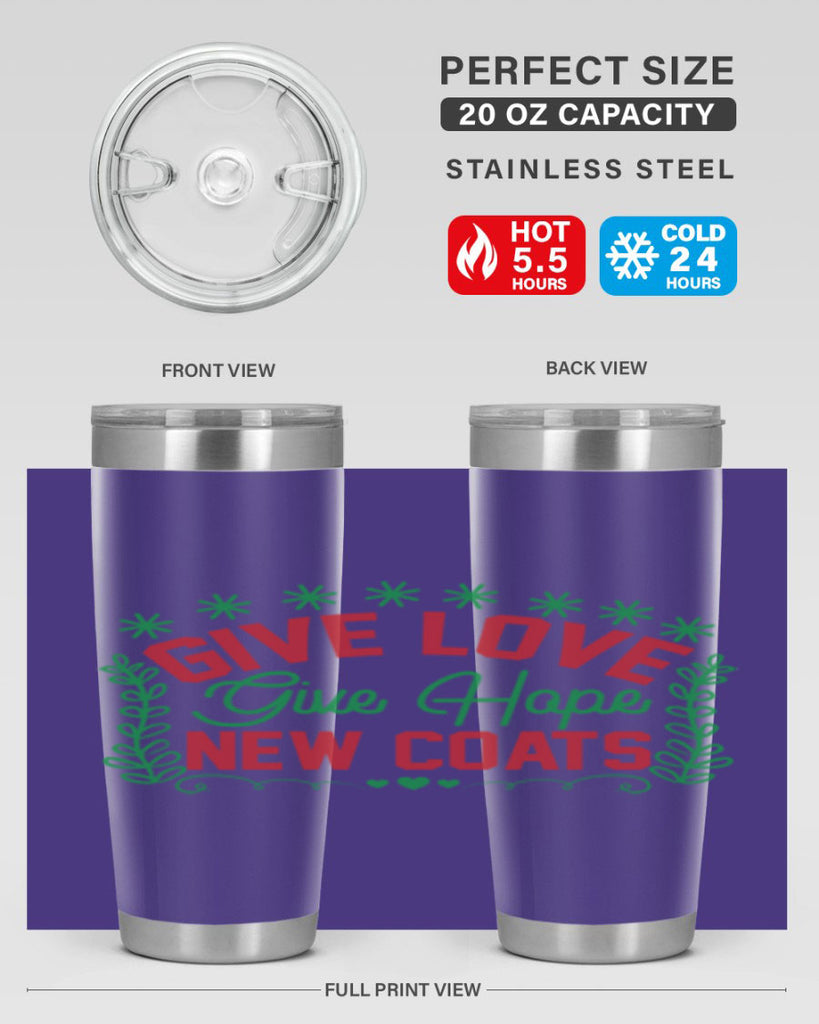 Give Love Give Hope New Coats 117#- winter- Tumbler