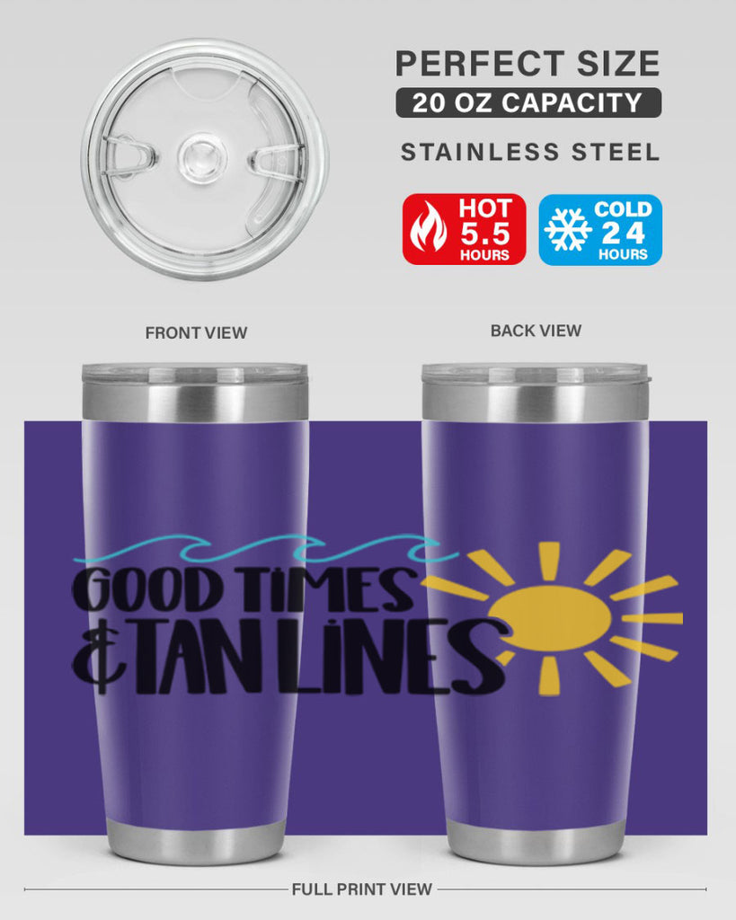 Good Times Tan Lines Style 43#- summer- Tumbler