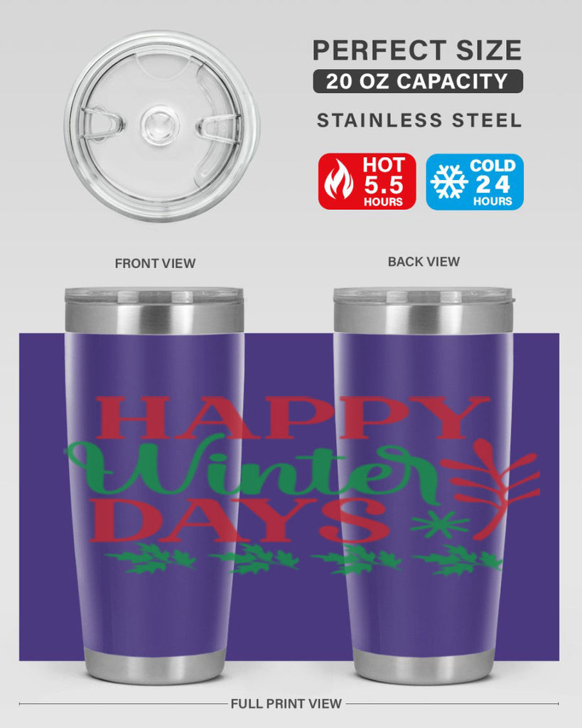Happy Winter Days 129#- winter- Tumbler