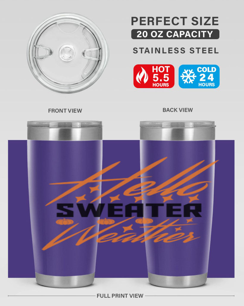 Hello Sweater Weather 295#- fall- Tumbler