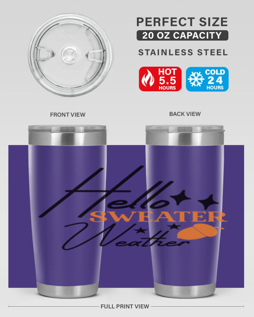 Hello Sweater Weather 296#- fall- Tumbler