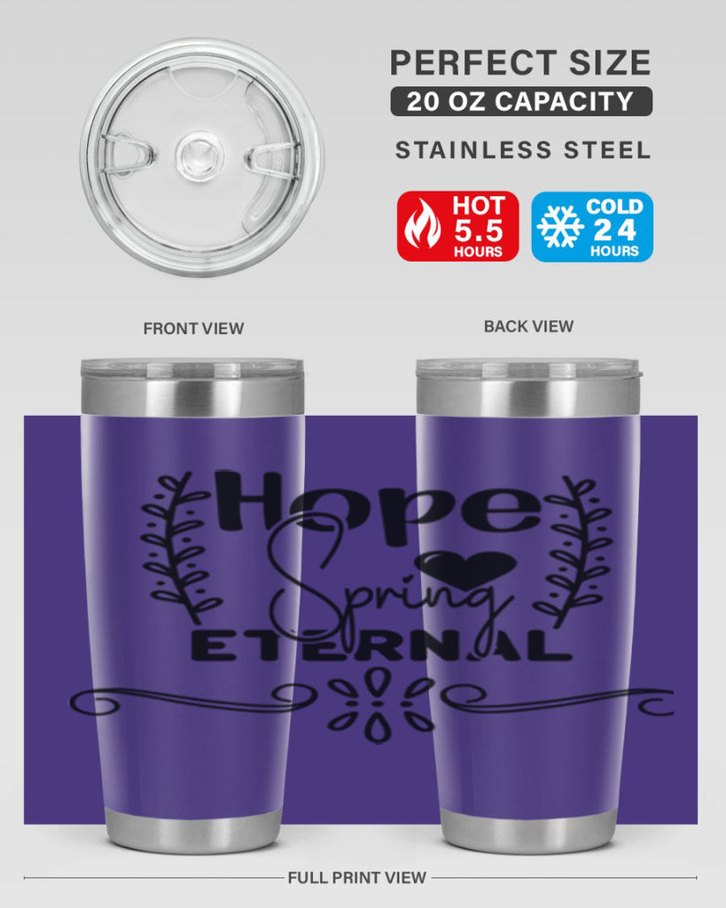 Hope Spring Eternal 254#- spring- Tumbler