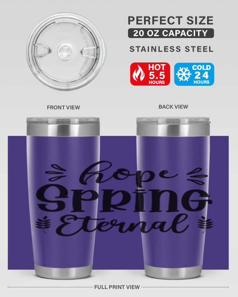 Hope Spring Eternal 255#- spring- Tumbler
