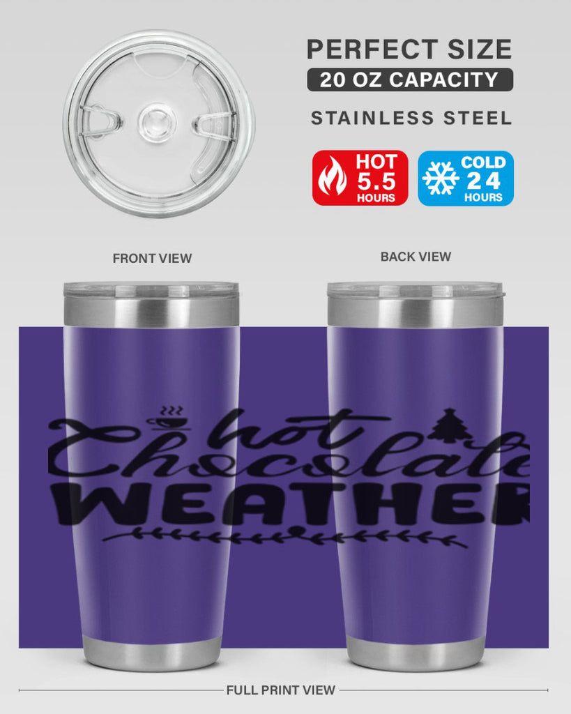 Hot Chocolate Weather 197#- winter- Tumbler