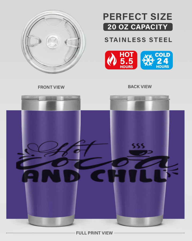 Hot Cocoa And Chill 207#- winter- Tumbler