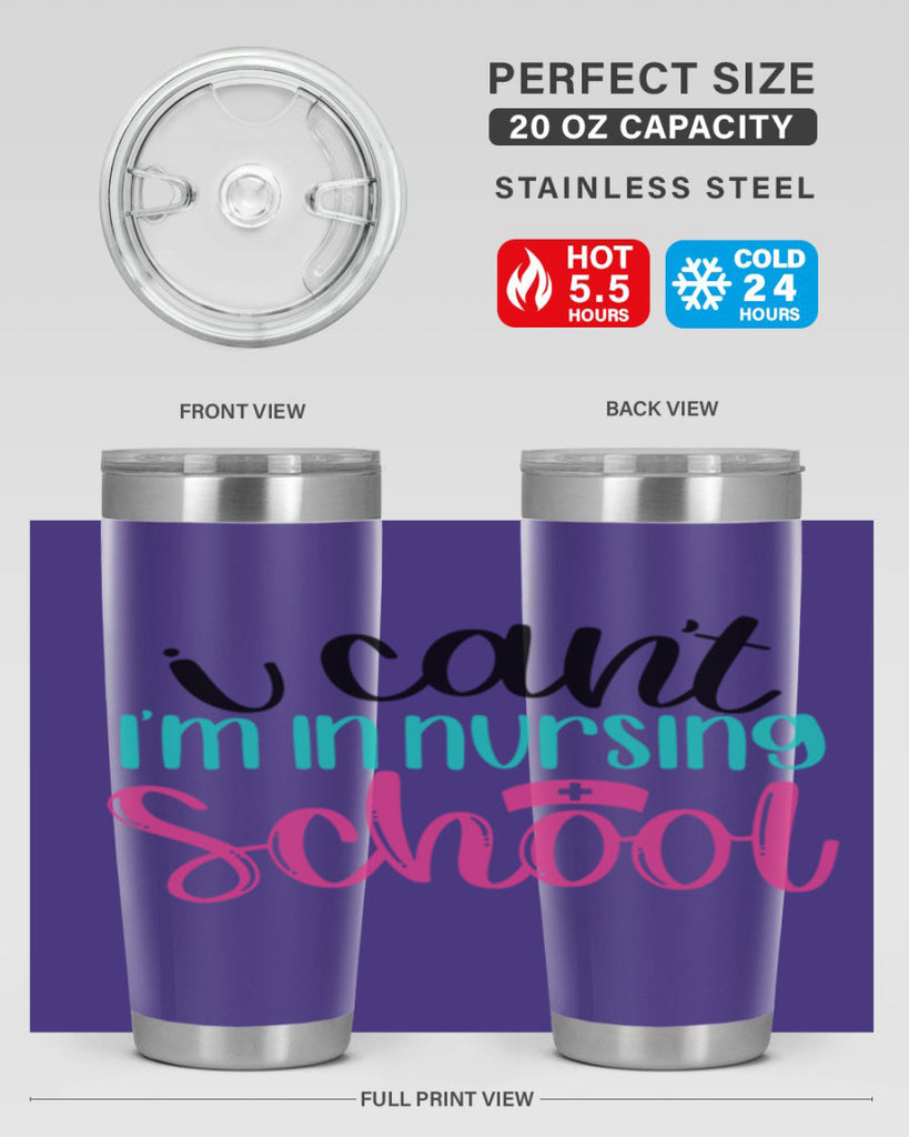 I Cant Im In Nursing School Style Style 178#- nurse- tumbler