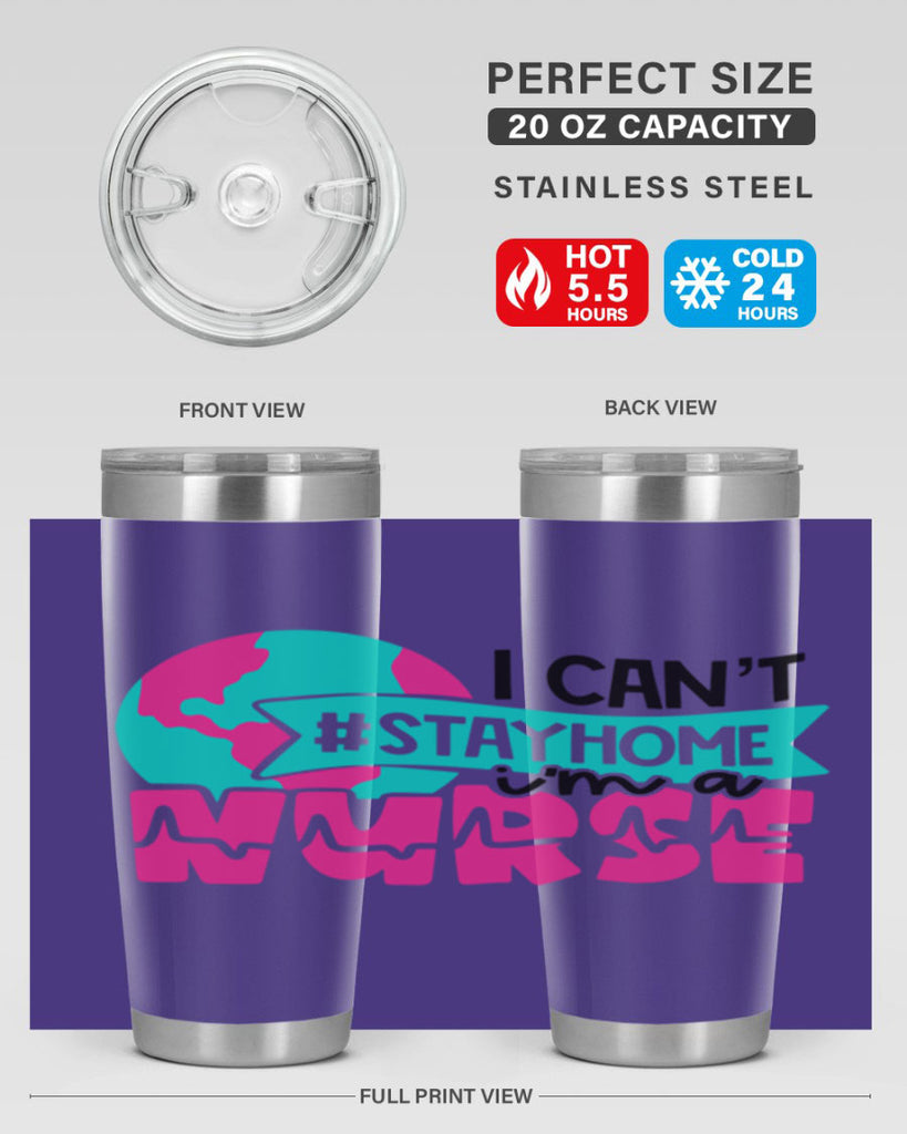 I Cant StayHome Im A Nurse Style Style 176#- nurse- tumbler