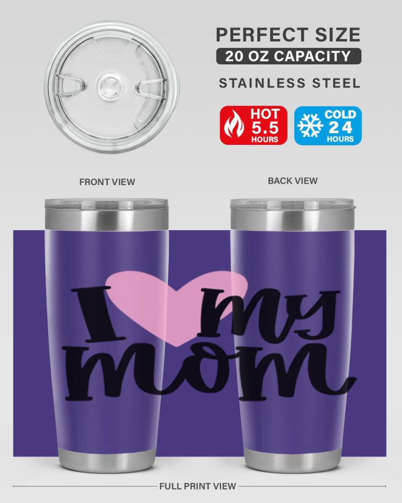 I Love My Mom Style 86#- baby- tumbler