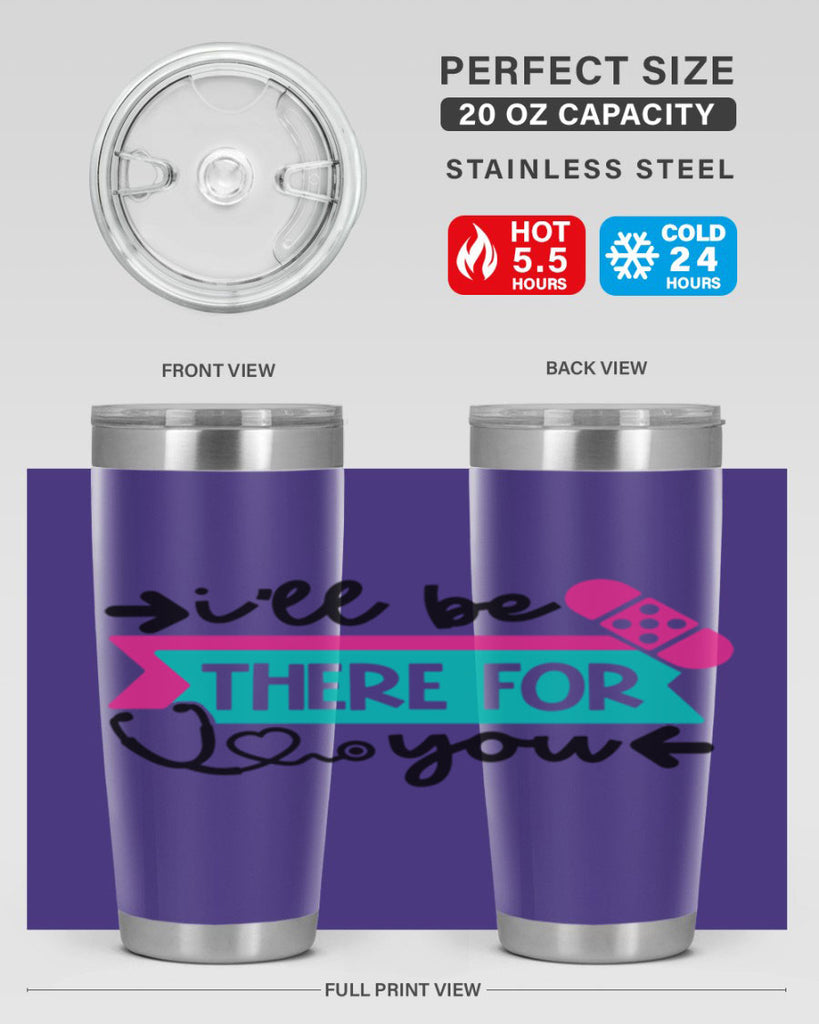 Ill Be There For You Style Style 160#- nurse- tumbler