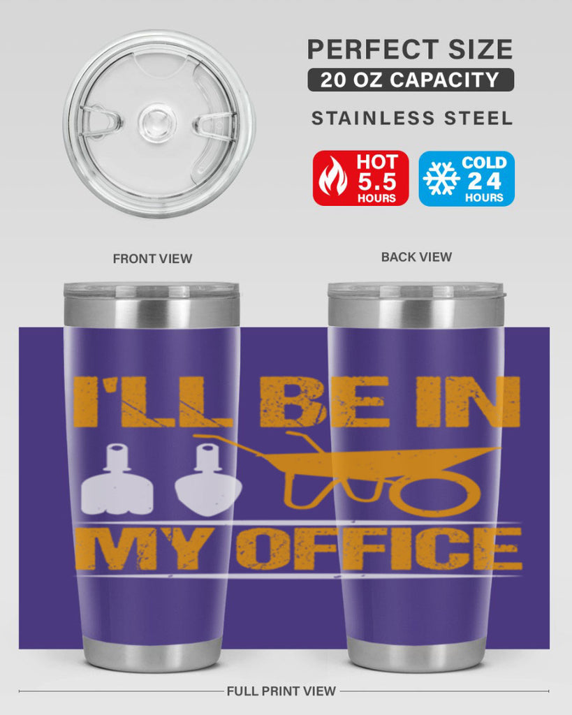 Ill be in my office 50#- farming and gardening- Tumbler