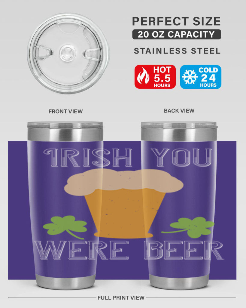 Irish you were beer Style 131#- St Patricks Day- Tumbler
