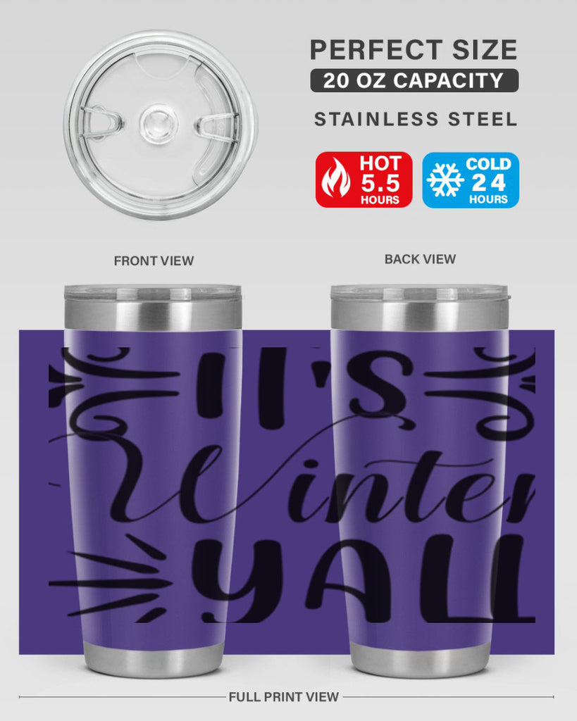 Its Winter Yall 274#- winter- Tumbler