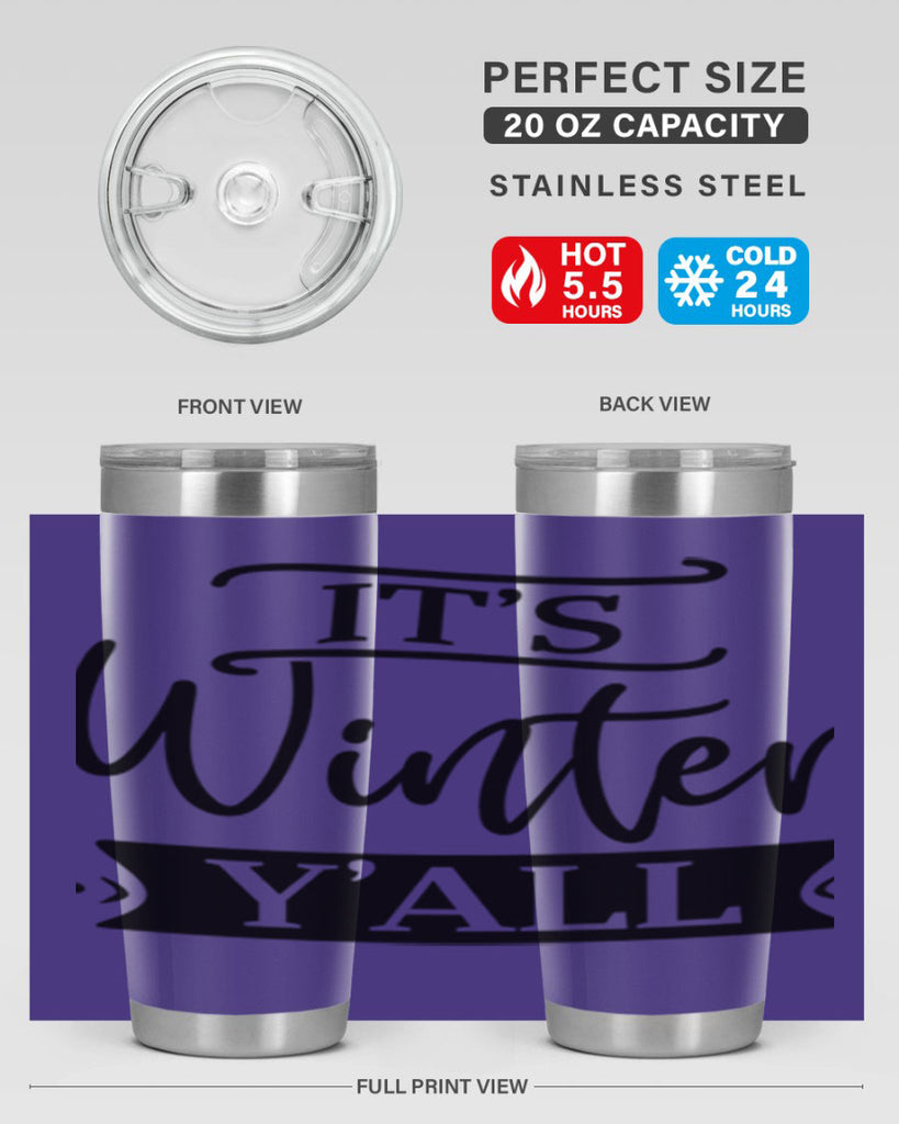 Its Winter Yall265#- winter- Tumbler