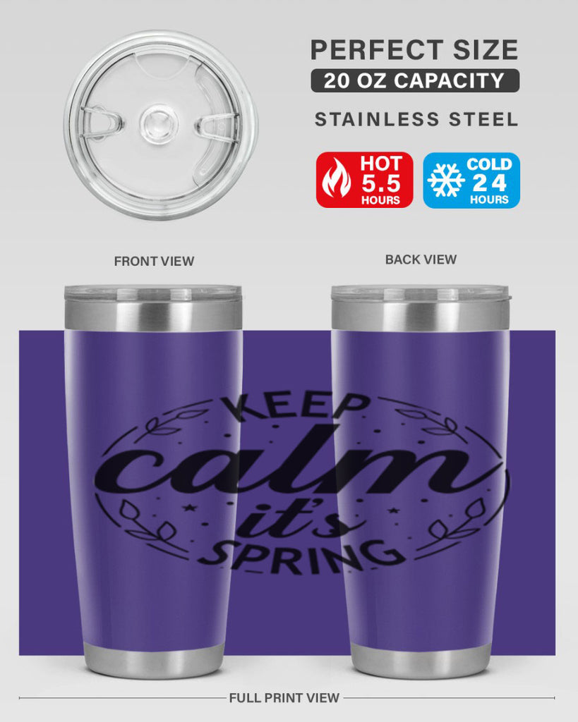 Keep calm its spring  294#- spring- Tumbler