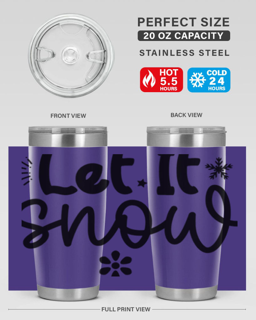 Let It Snow286#- winter- Tumbler