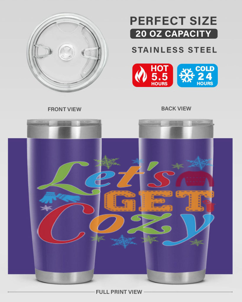 Lets Get Cozy Winter 297#- winter- Tumbler