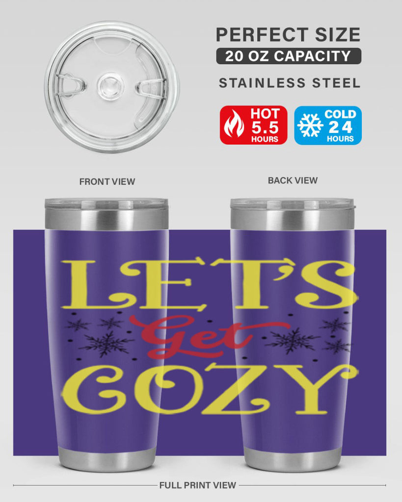 Lets Get Cozy Winter 298#- winter- Tumbler