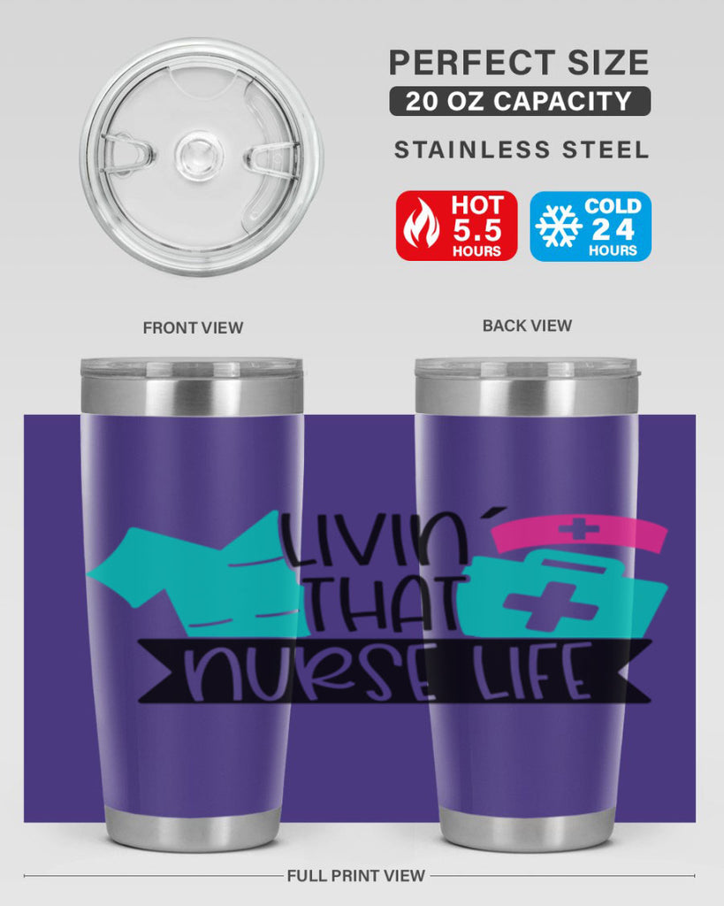 Livin That Nurse Life Style Style 139#- nurse- tumbler