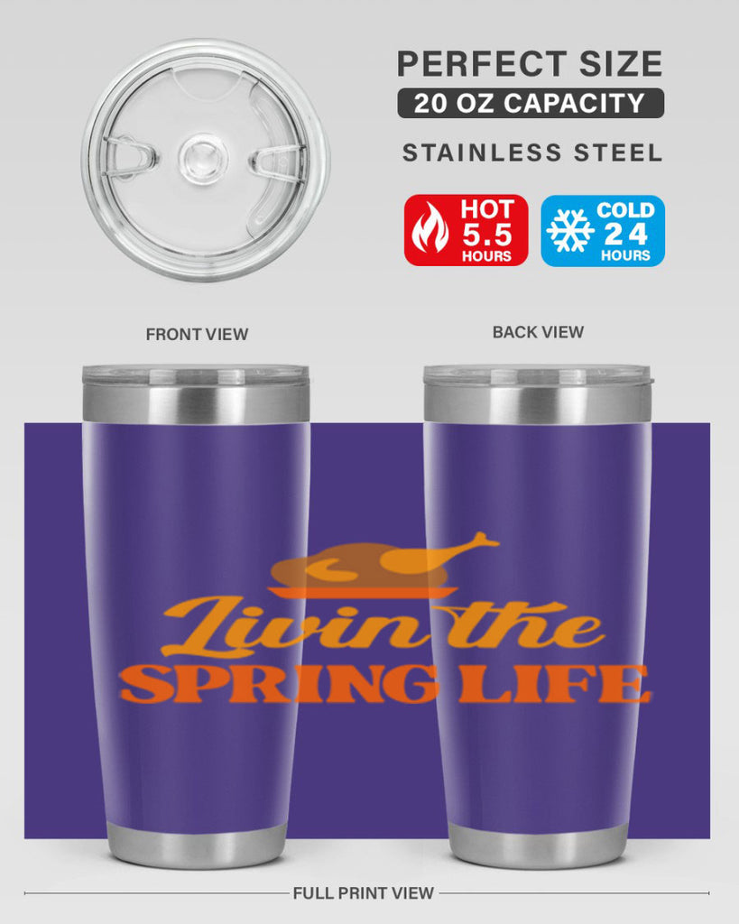 Livin the spring life 311#- spring- Tumbler