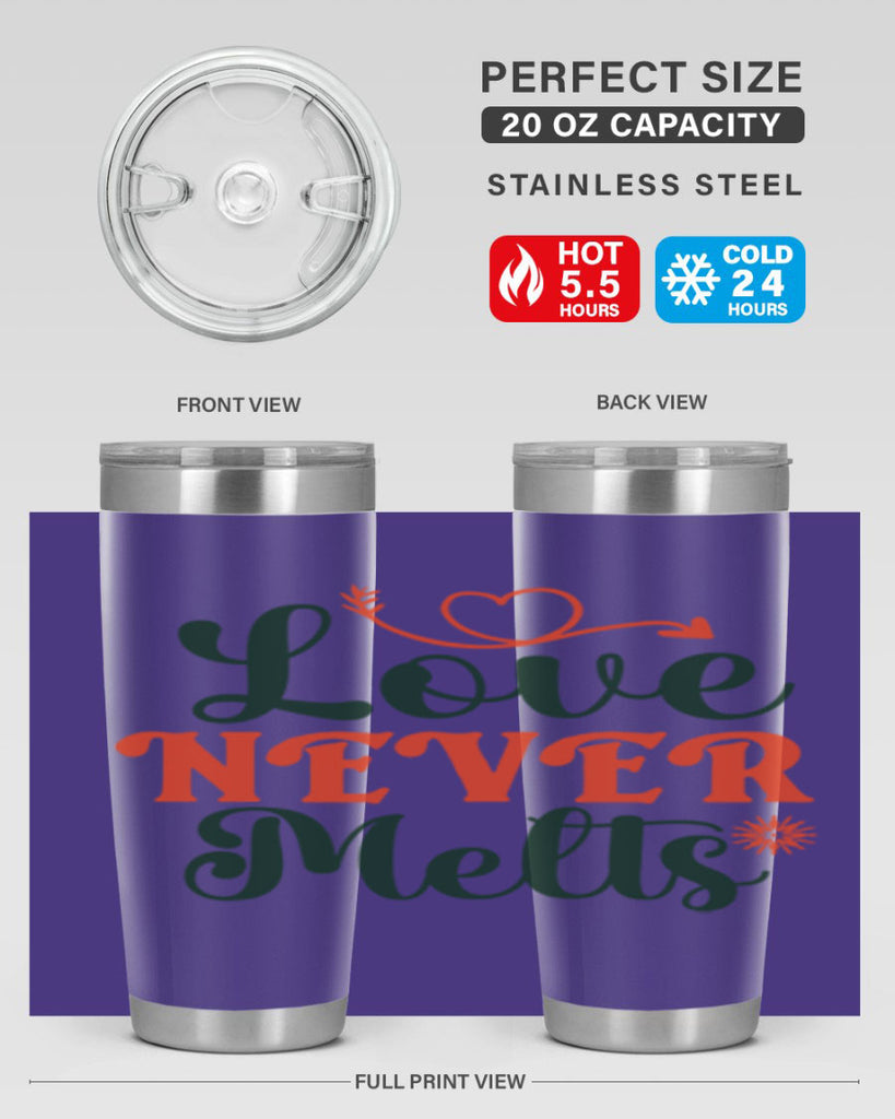 Love Never Melts 312#- winter- Tumbler