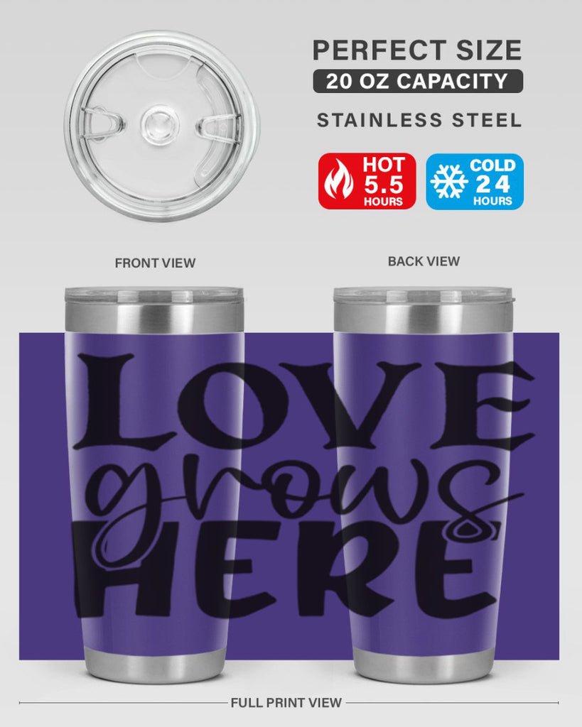 Love grows here 6#- spring- Tumbler